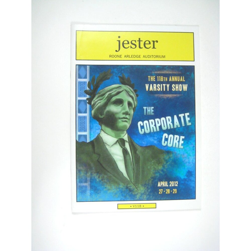 Columbia University 118th Annual Varsity Show Program The Corporate Core April 2